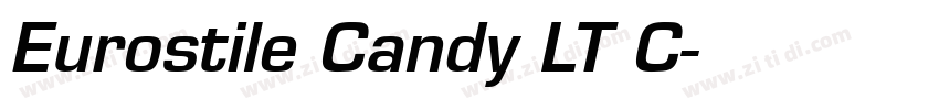Eurostile Candy LT C字体转换 Eurostile Candy LT C字体转换